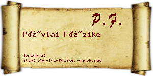Pávlai Füzike névjegykártya
